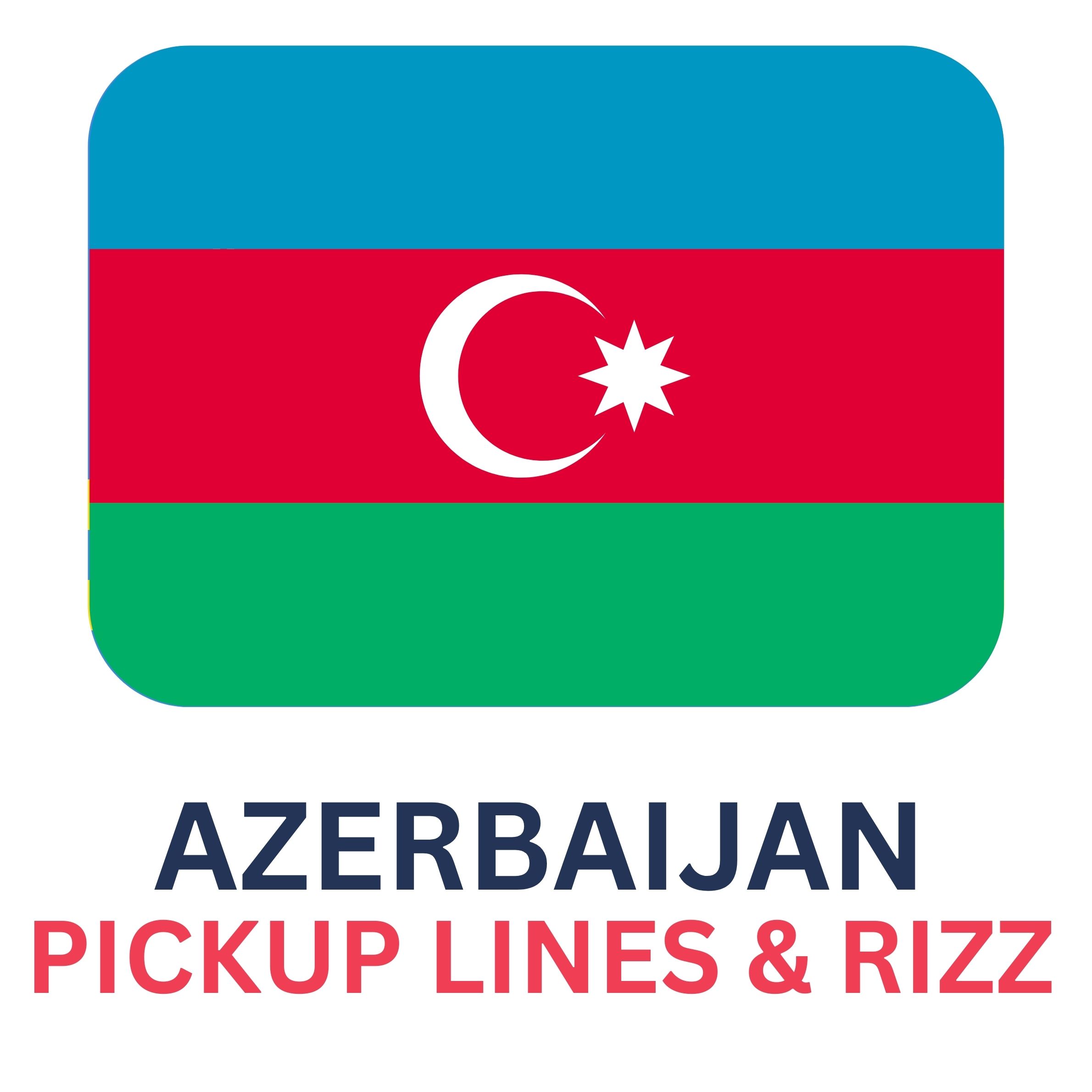 Azerbaijani Rizz Lines