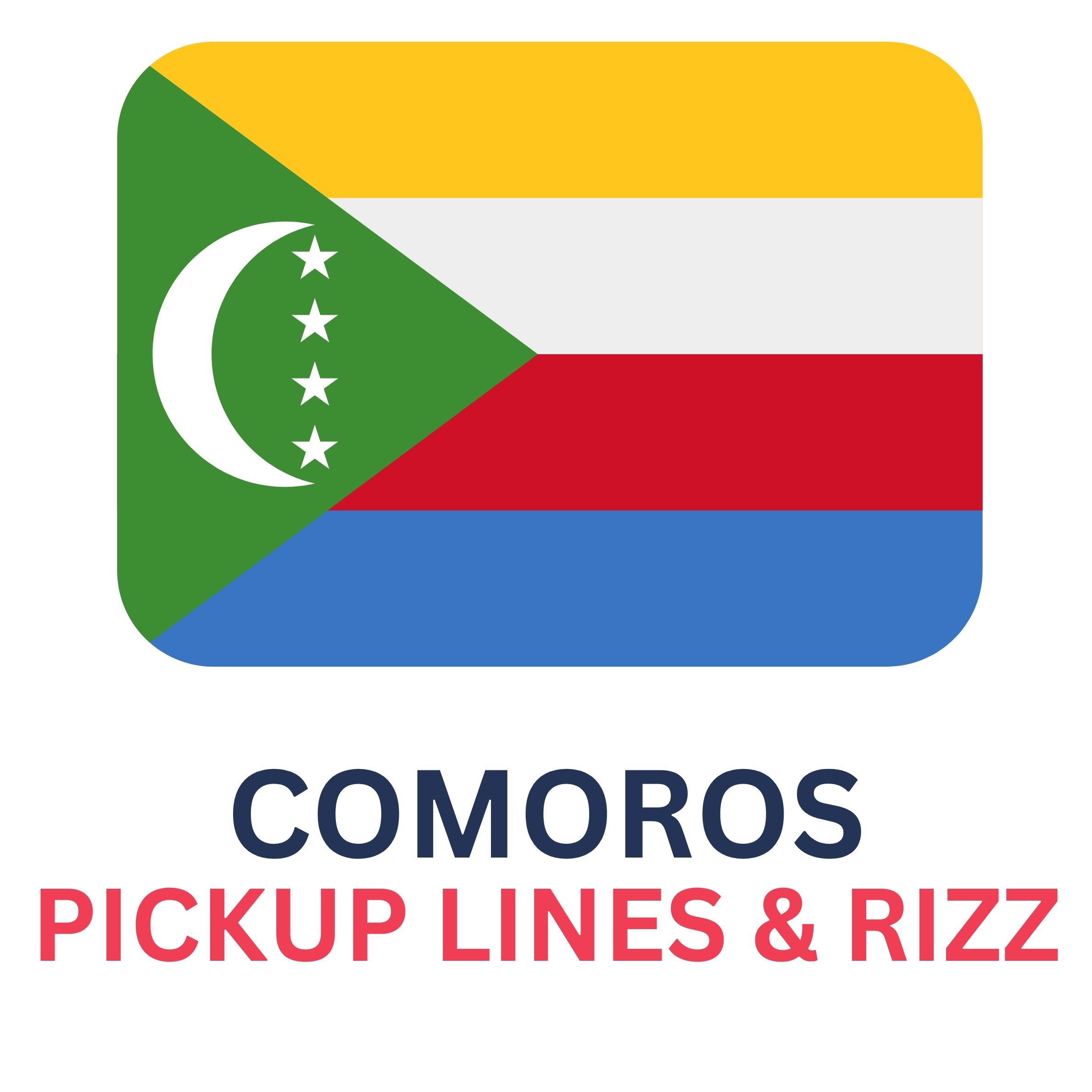 Comorian Rizz Lines