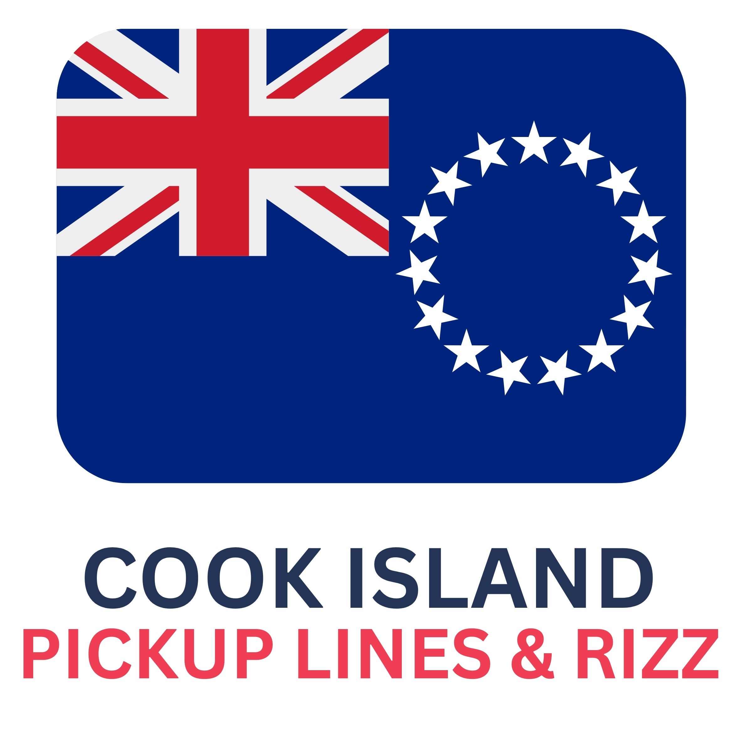 Cook Islander Rizz Lines