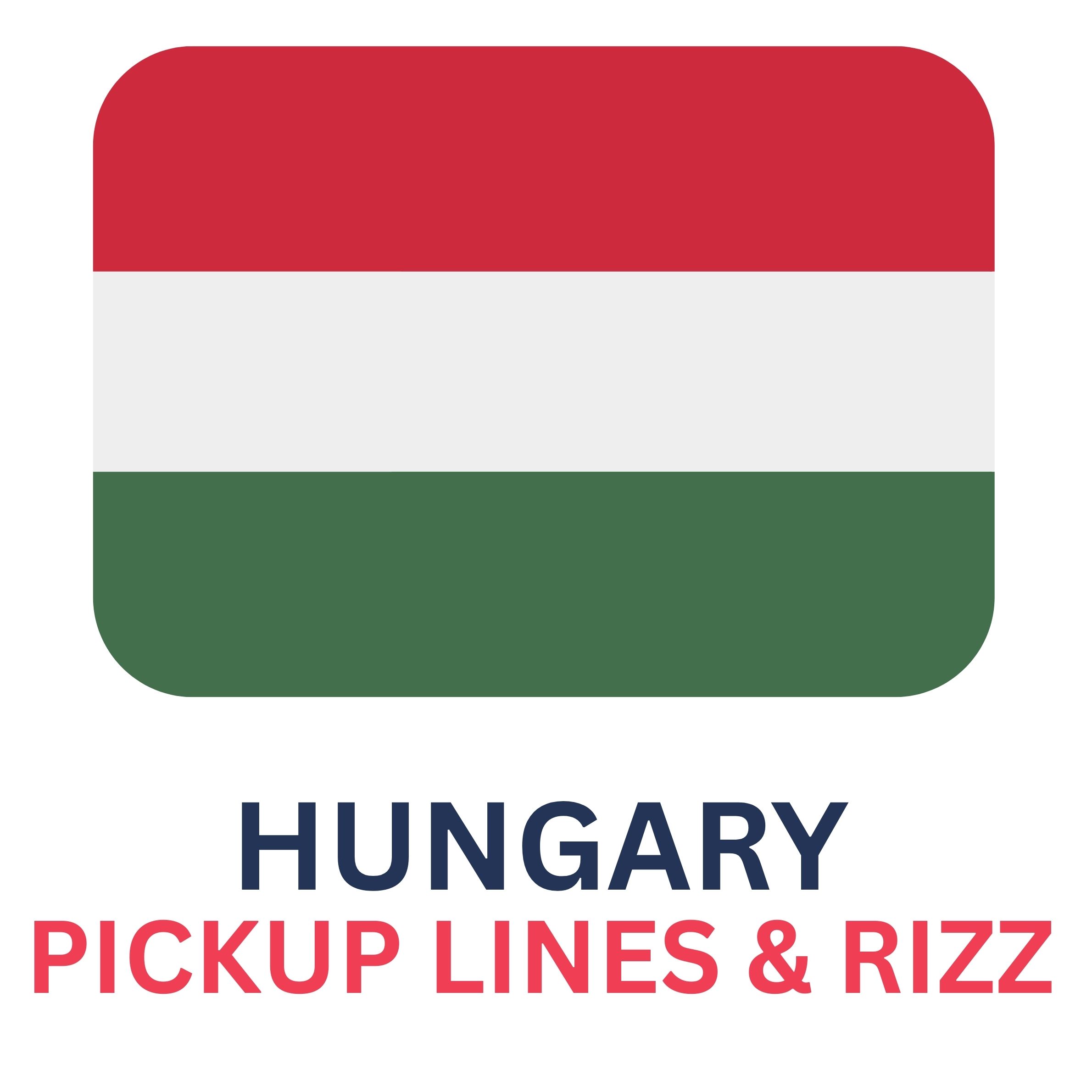 Hungarian Rizz Lines