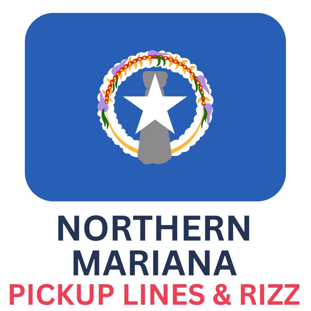 Northern Marianan Rizz Lines: Island Charm from the Pacific - All Rizz ...