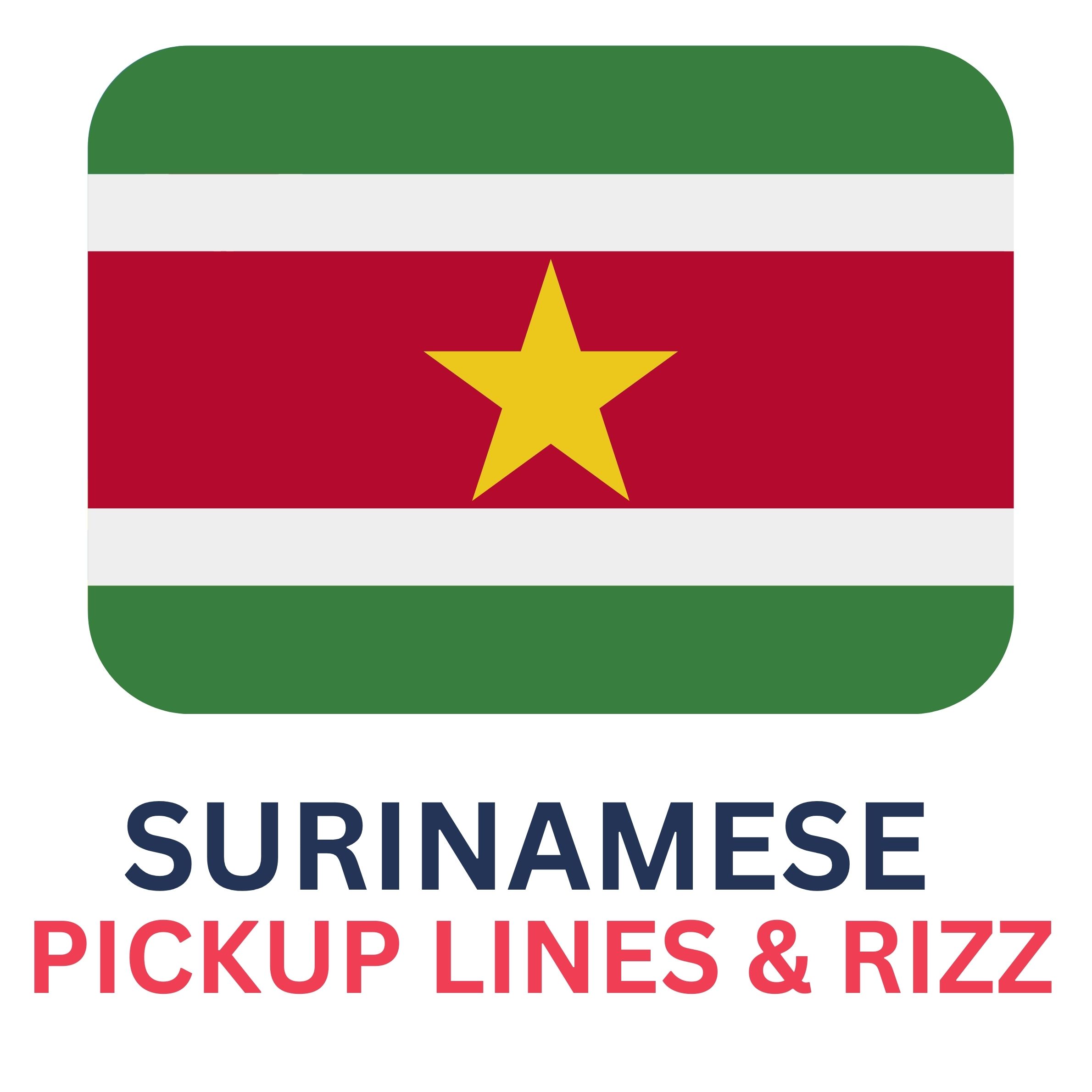 Surinamese Rizz Lines
