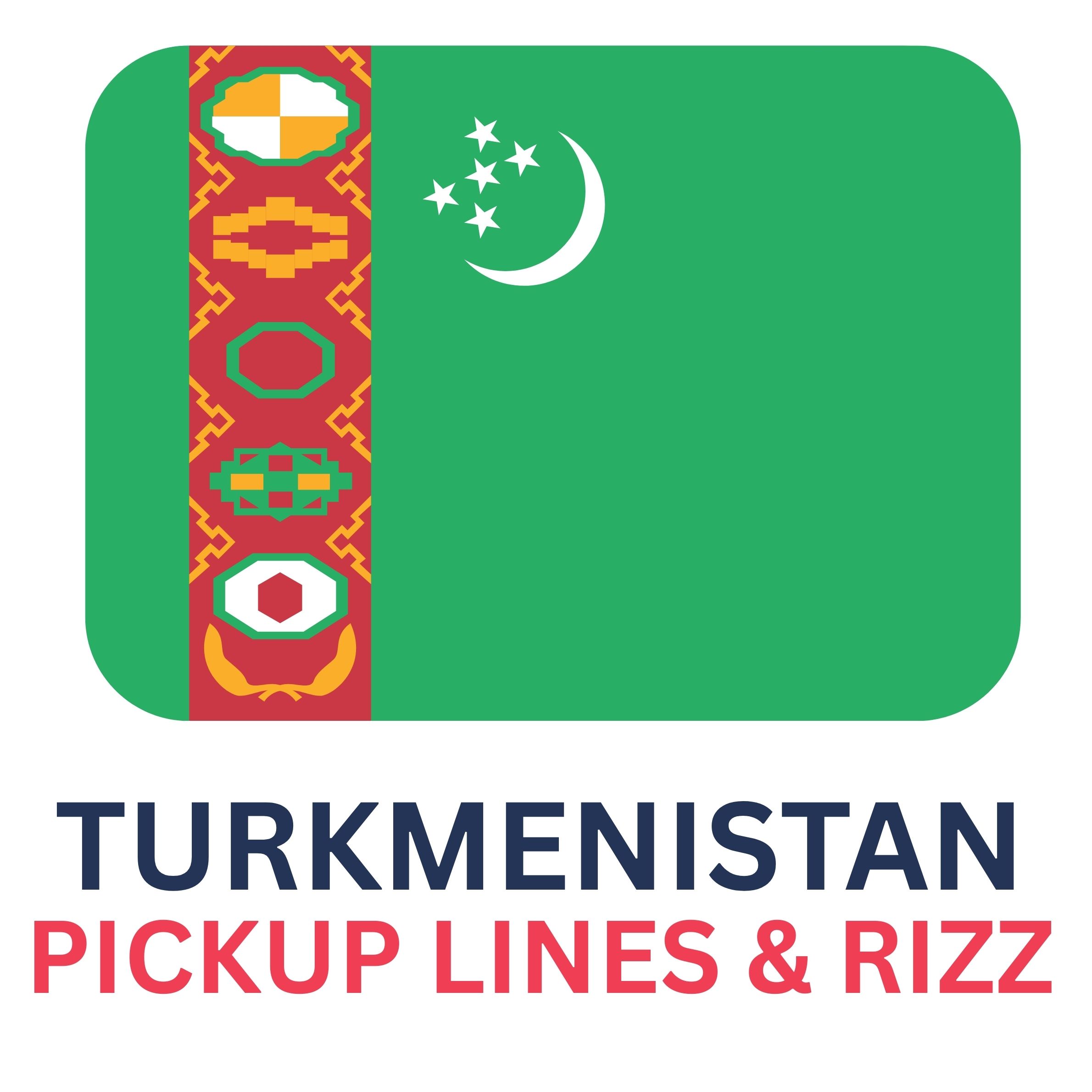 Turkmen Rizz Lines