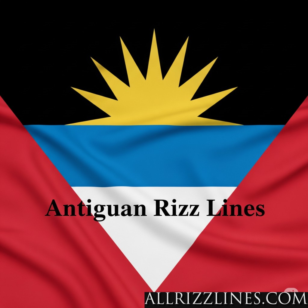 Antiguan Rizz Lines
